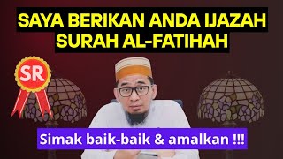 Simak Baik-baik & Amalkan; Ijazah Surah Al-Fatihah | Ust Adi Hidayat