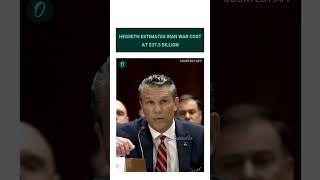 Iran Conflict Could Cost $37.5 Billion, Says Hegseth