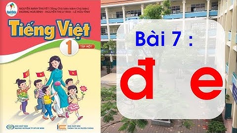 [Cánh diều] Bài 7 : đ  e | Lớp 1 | Tiếng Việt | Tuần 2 | Học online