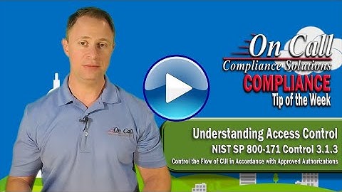 NIST 800-171 Control 3.1.3 -- Control the flow of CUI in accordance with approved authorizations.