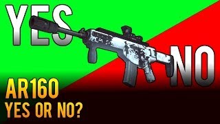 Yes or No: AR160 Weapon Review - Battlefield 4 (BF4)