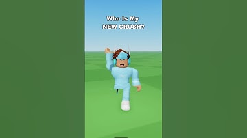 Who Is My NEW CRUSH? 😍