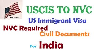 NVC required Civil Documents for Indian #USCIStoNVC