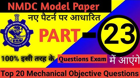 NMDC Junior Officer 2021 Top 20 Mechanical Objective Questions And Answer For Competitive Exams - 23