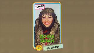 Gazla Şöför - Zehra Sabah Şiki Şiki Ana Albümü
