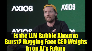 Is the LLM Bubble About to Burst? Hugging Face CEO Weighs In on AI