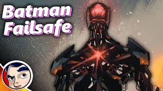Batman's Ultimate Weapon Failsafe - Full Story From Comicstorian