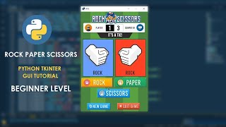 Rock Paper Scissors - Python Tkinter Tutorial