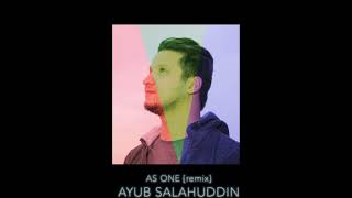 Ayub Salahuddin - As One {Remix} Resimi