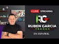 Ruben Garcia Trader - Martes