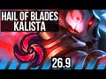 KALISTA vs LEBLANC (MID) | Hail Of Blades | EUW Master | 26.9