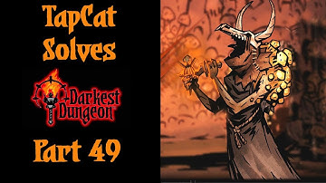 Darkest Dungeon Part 49: Our First Champion Dungeon