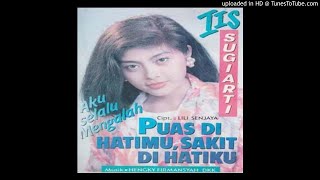 Iis Sugiarti - Puas Dihatimu Sakit Dihatiku - Composer : Lili Senjaya 1991 (CDQ)