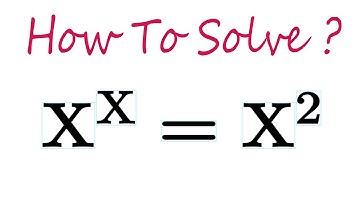 A Nice Math Olympiad Challenge x^x=x^2