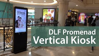 DLF Promenade- Wall Mounted Vertical Kiosk I VirtuBox