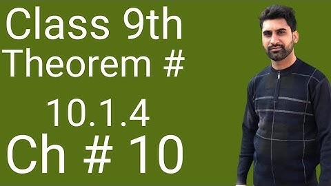 class 9th Chapter#10 | Theorem# 10.1.4