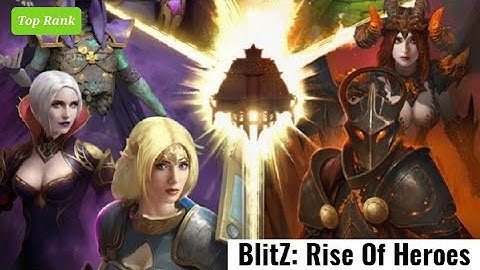 BlitZ: Rise Of Heroes - GUIDE #2 || Best Heroes Gameplay
