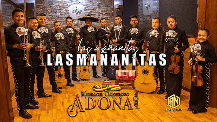 LAS MAANITAS - MARIACHI CRISTIANO ADONAI (VIDEO OF...