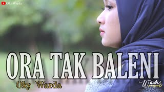 OKY WARDA - ORA TAK BALENI