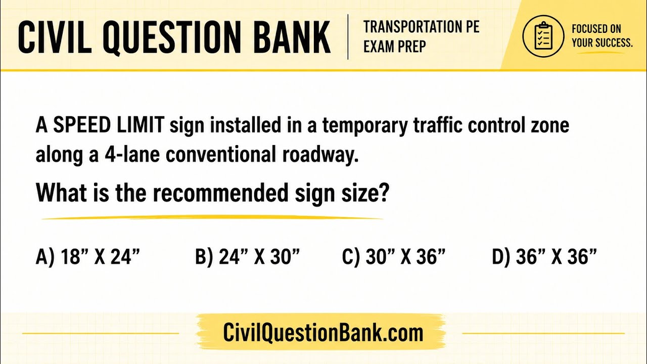 Transportation PE Exam Trap: Using the Wrong MUTCD Sign Size Table