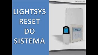 CENTRAL RISCO LIGHTSYS RESET DE SISTEMA