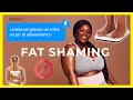 UN FOLLOWER MI HA DATO DELLA "GRASSA" | BODY SHAMING & FAT SHAMING IS NOT OK ! #STORYTIME