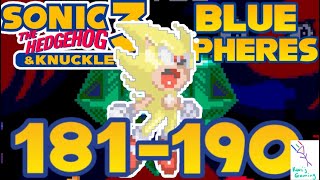 Levels 181-190 | Sonic 3 & Knuckles | Blue Spheres | Perfect