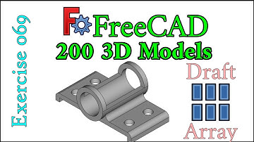 200 3D Models in FreeCAD: Exercise 69