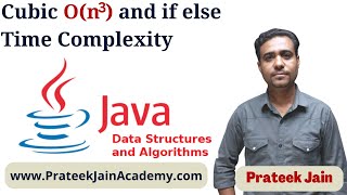 Lecture 5 - Cubic and if else statement Time Complexity | DSA in JAVA by Prateek Jain Net Worth