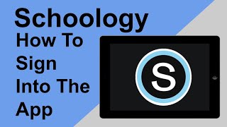 How To Sign Into The Schoology App