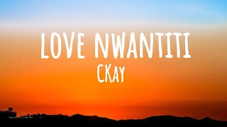 CKay – Love Nwantiti || Lyrics