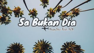 Sa Bukan Dia - Napy Star Feat. TC8 (Lirik Video)