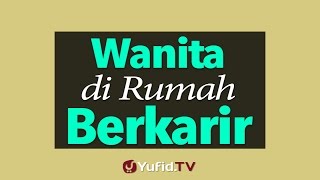 Wanita di Rumah Berkarir - Poster Dakwah Yufid TV