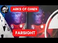 Arks of omen  farsight