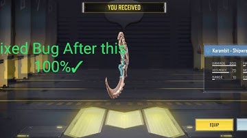 How to Fix Free Karambit-Shipwreck  Bug?.