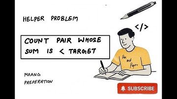 Count Pairs with Sum Less Than Target | GFG | Sorting | Two Pointer | Pen and Paper | MAANG Prep