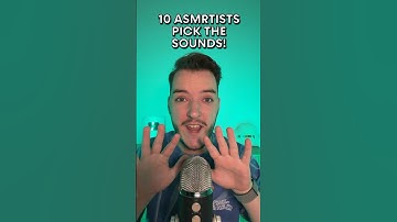 10 ASMRtists Pick My Triggers!