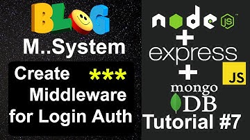 Blog Management System #7 - Create Middleware for Admin Login Auth in Node, Express JS & MongoDB