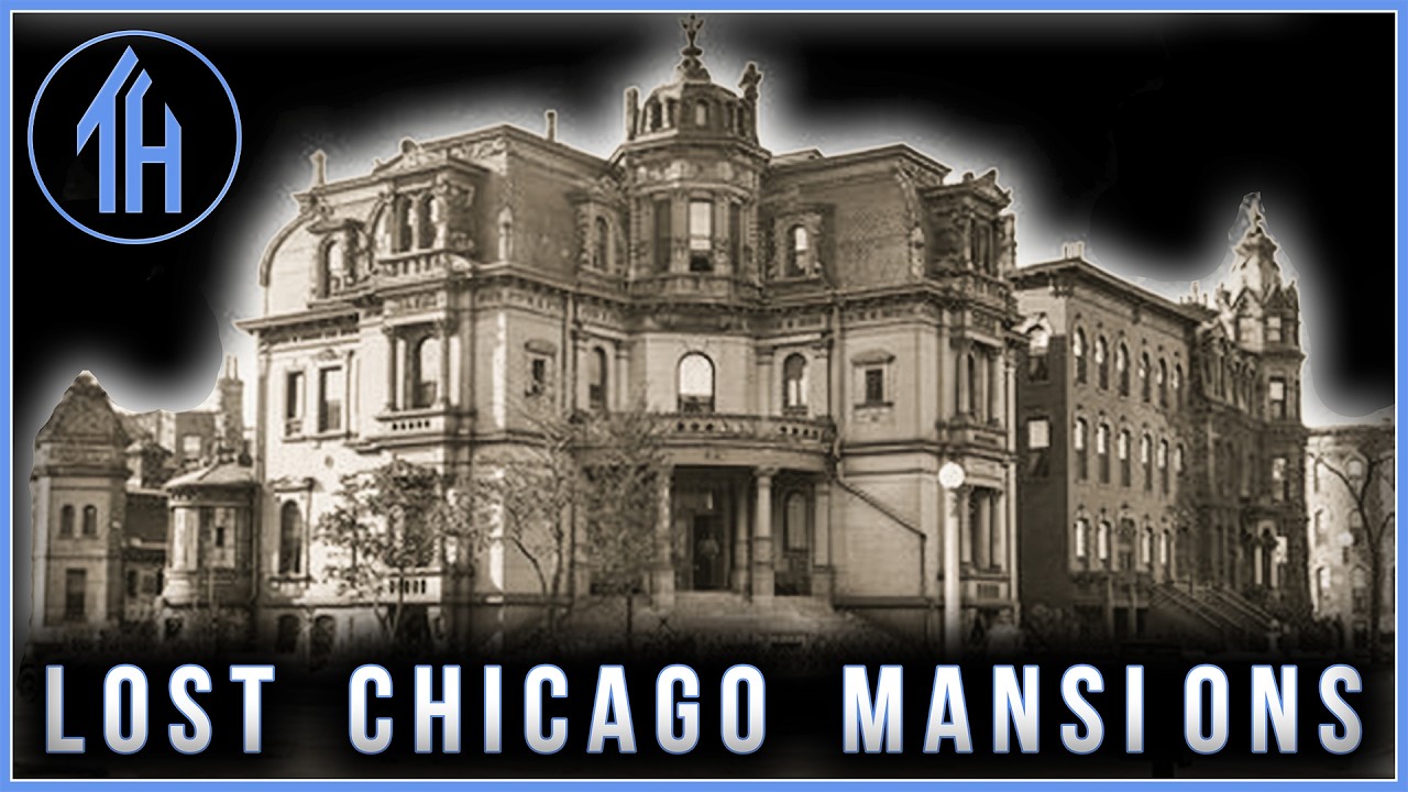 Chicago’s Lost Gilded Age Mansions 