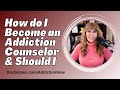 Pursue a Career as an Addiction Counselor with Online Classes