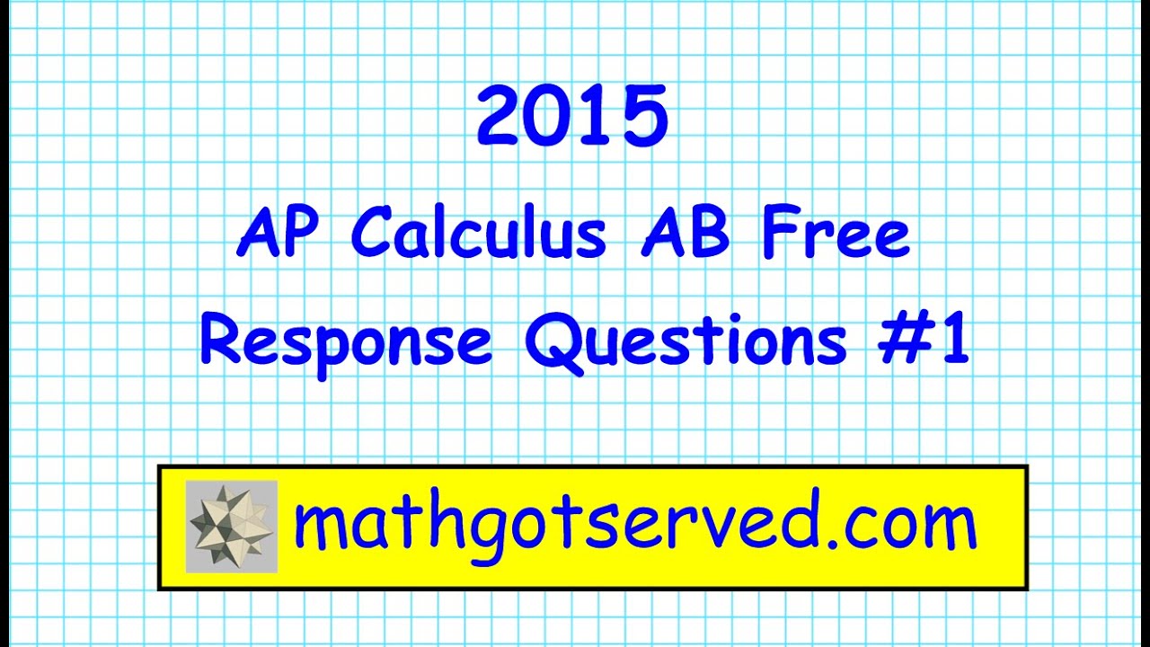 AP Calculus AB 2015 FRQ 1 The Rate At Which Water Flows College Board 
