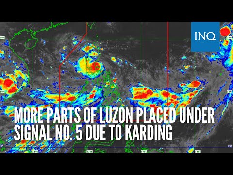 More parts of Luzon placed under Signal no. 5 due to Karding