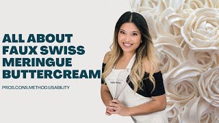 All About Faux Swiss Meringue Buttercream | My NEW Go To Buttercream | Buttercream Series Pt. 2