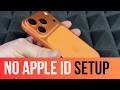 iPhone 17 Pro Set Up without an Apple ID