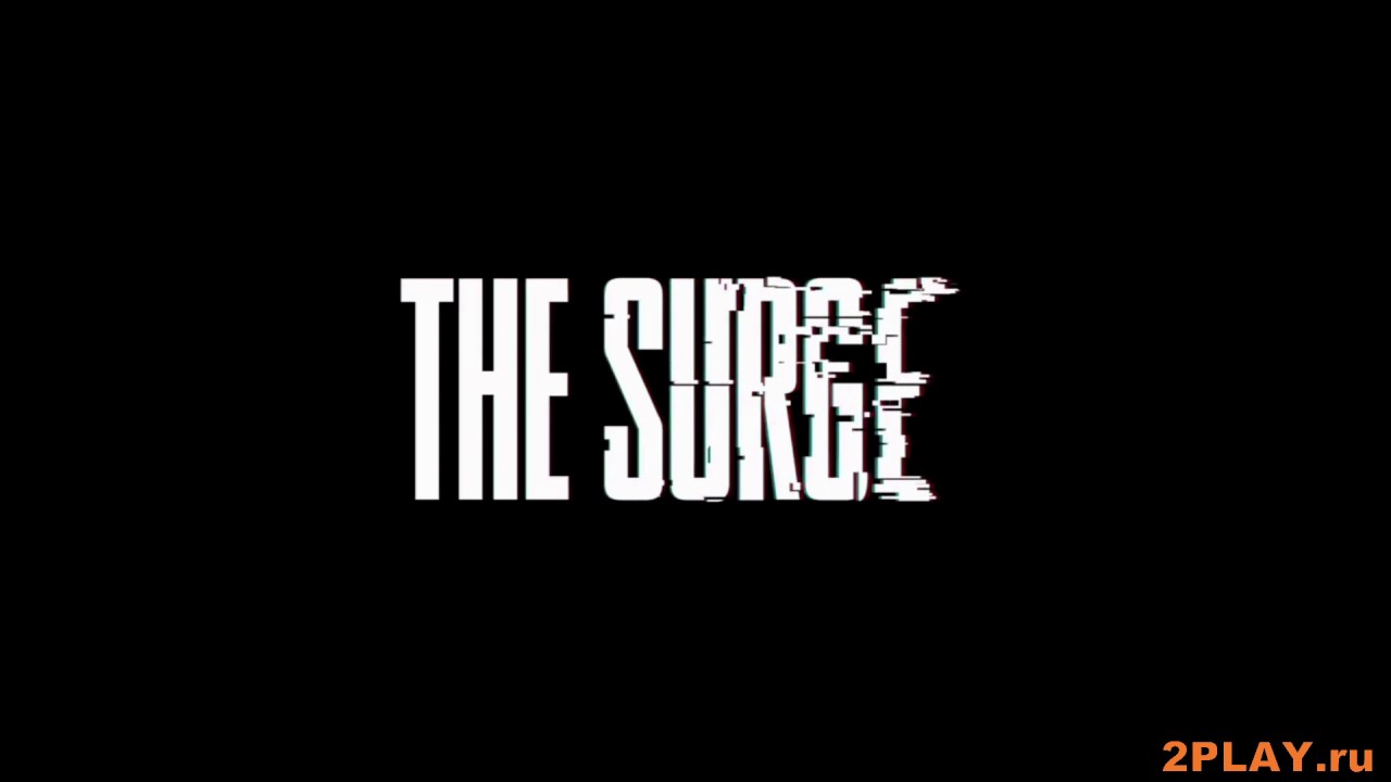 the SURGE - ENDING 2 -  Brave New World  \ КОНЦОВКА 2 - Дивный новый мир