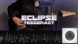 Eclipse - TesseracT (ON-SCREEN TABS) (HIGH-PRODUCTION) (ONE-TAKE COVER)