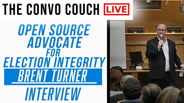 Open Source Software for Elections? Hand Counted? & more with Brent Turner | LIVE