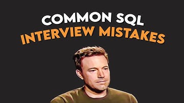SQL Job Interview Mistakes #2