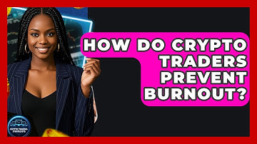 How Do Crypto Traders Prevent Burnout? - Crypto Trading Strategists