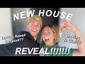 NEW HOUSE REVEAL